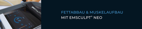 EMSCULPT® NEO München - Fettabbau & Muskelaufbau